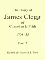 The Diaries of James Clegg of Chapel en le Frith 1708–55 Part 3, Vol 5