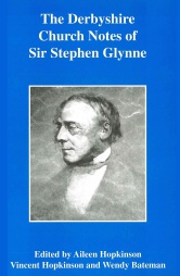 The Derbyshire Church Notes of Sir Stephen Glynne 1825-1873, Vol 32