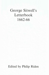 George Sitwell's Letterbook 1662-66, Vol 10