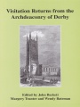Visitation Returns from the Archdeaconry of Derby 1718–1824, Vol 29