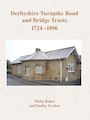 Derbyshire Turnpike Road and Bridge Trusts 1724–1896, Vol 44