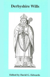 Derbyshire Wills proved in the Prerogative Court of Canterbury 1575-1601, Vol 31